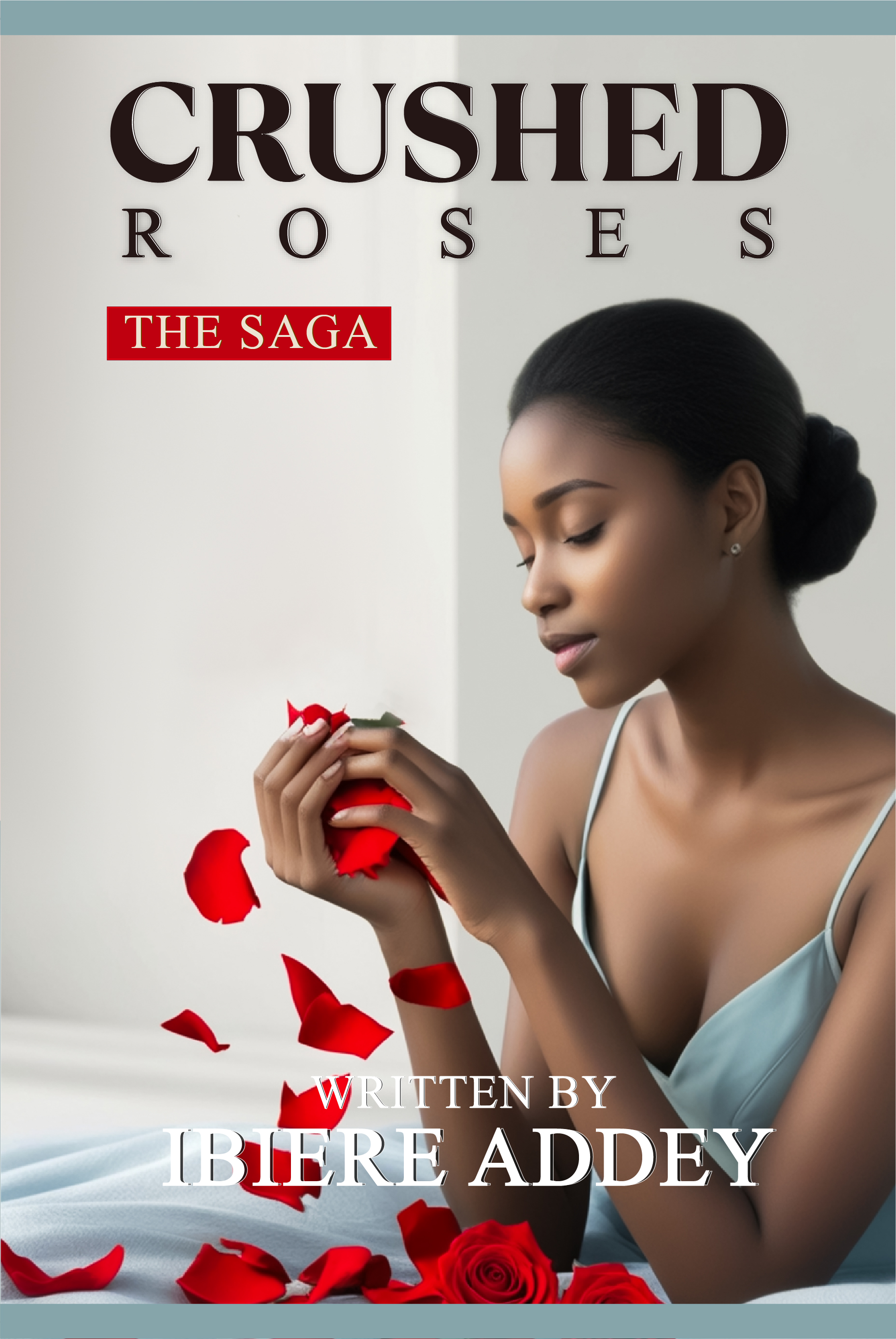 Crushed Roses – The Saga